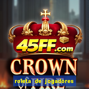 roleta de jogadores do fifa 23 roleta